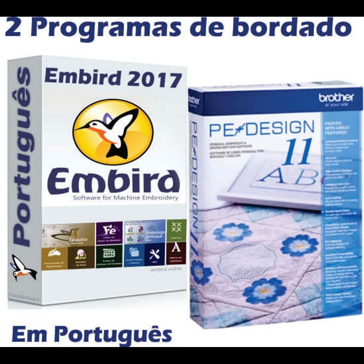 Embird 2017 + PE Design 11 Português
